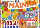 Arraiá da Mainha - 03/06/22